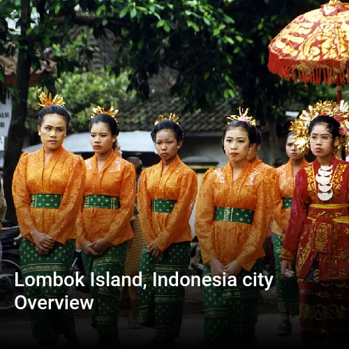 Lombok Island, Indonesia city Overview