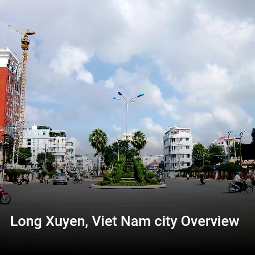 Long Xuyen, Viet Nam city Overview
