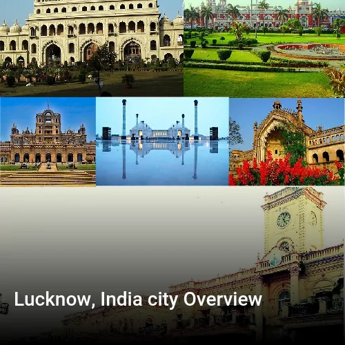 Lucknow, India city Overview
