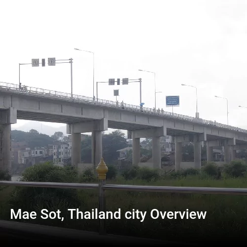 Mae Sot, Thailand city Overview