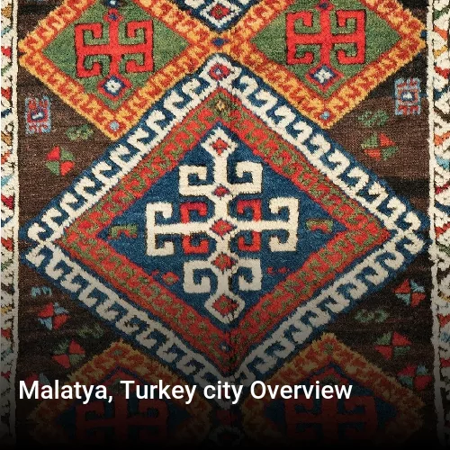 Malatya, Turkey city Overview