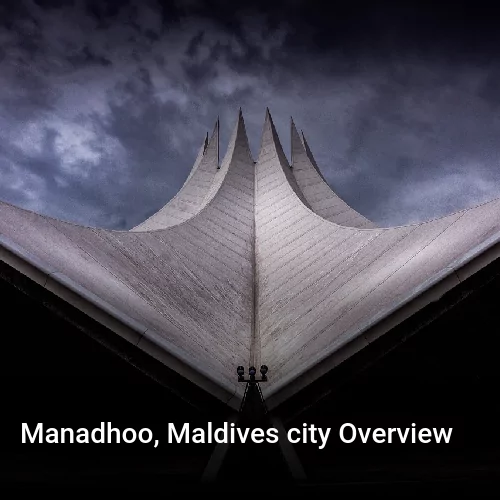 Manadhoo, Maldives city Overview