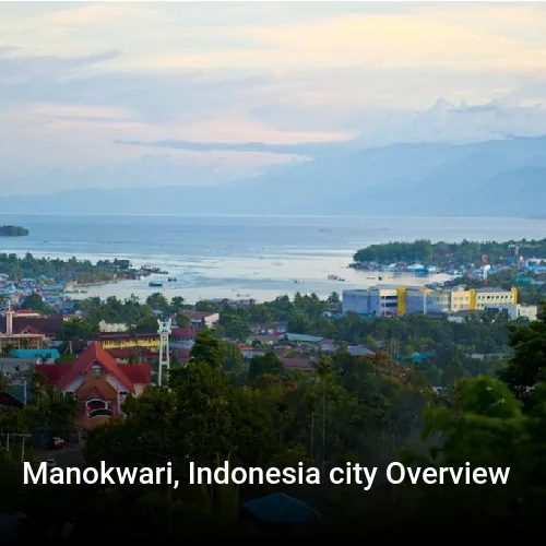 Manokwari, Indonesia city Overview
