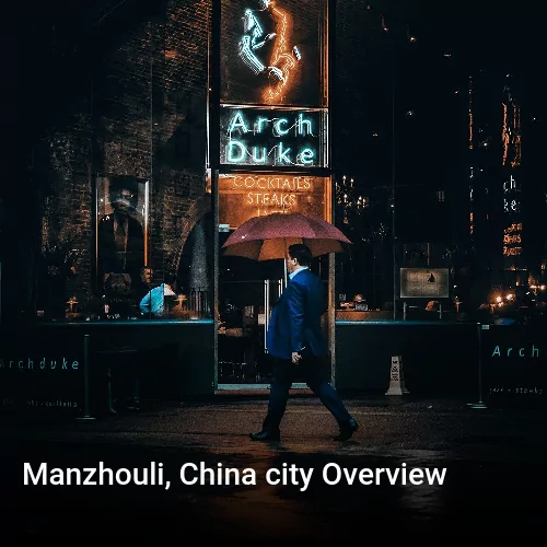 Manzhouli, China city Overview