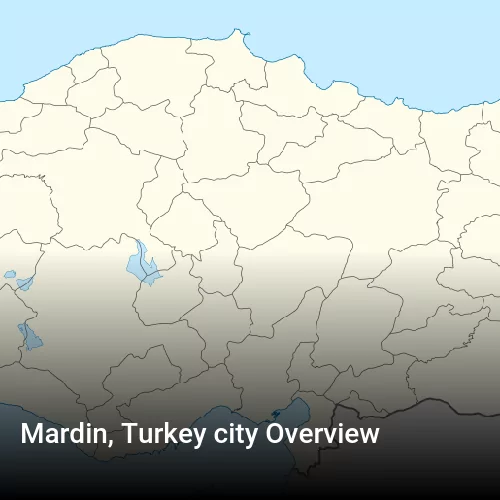 Mardin, Turkey city Overview