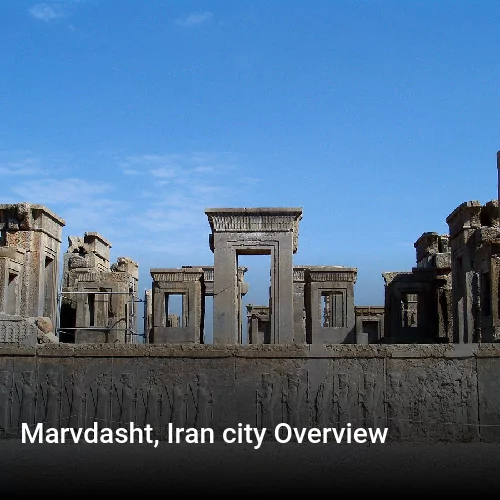 Marvdasht, Iran city Overview
