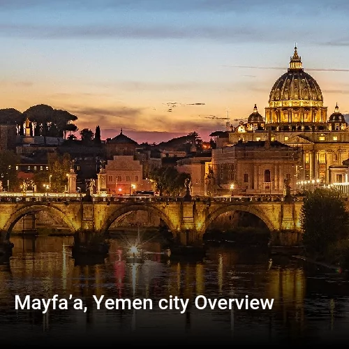 Mayfa’a, Yemen city Overview