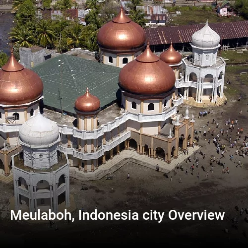 Meulaboh, Indonesia city Overview