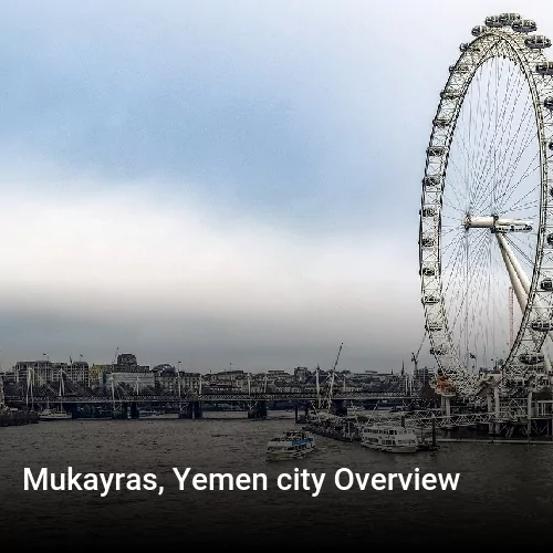 Mukayras, Yemen city Overview