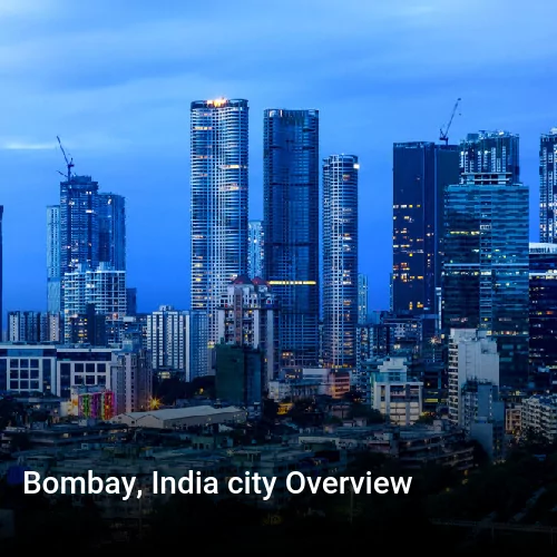 Bombay, India city Overview