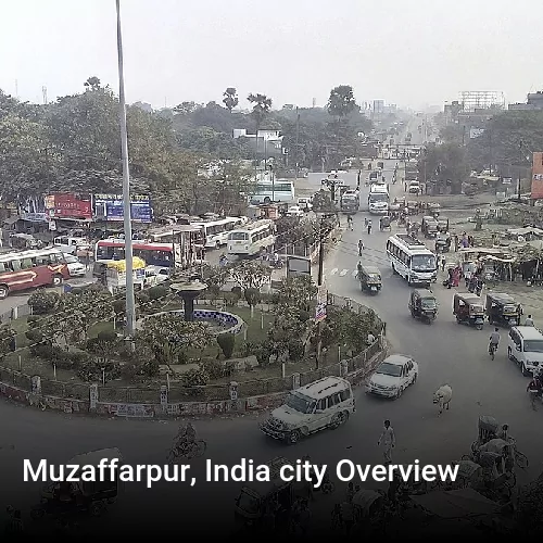 Muzaffarpur, India city Overview