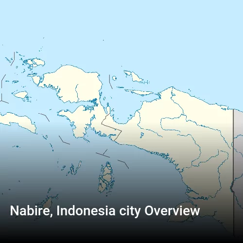Nabire, Indonesia city Overview