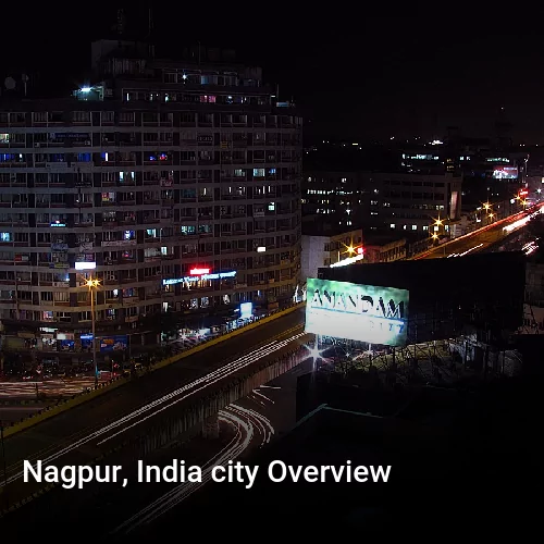 Nagpur, India city Overview