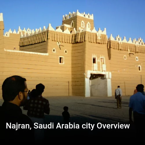 Najran, Saudi Arabia city Overview