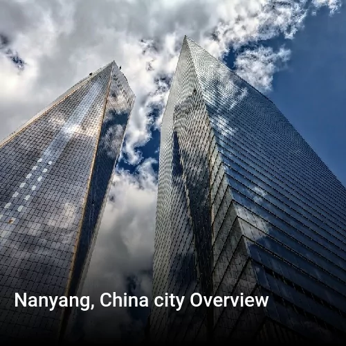 Nanyang, China city Overview