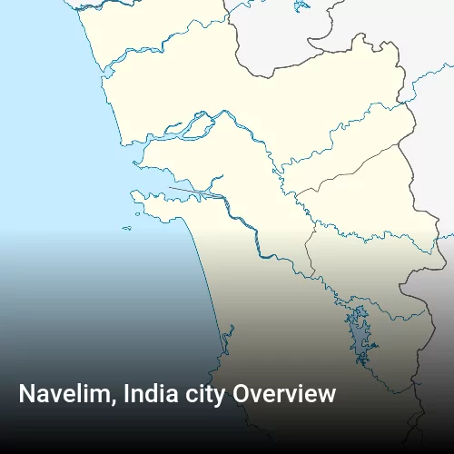 Navelim, India city Overview