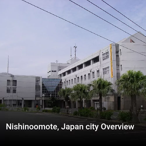 Nishinoomote, Japan city Overview