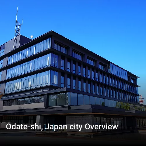 Odate-shi, Japan city Overview