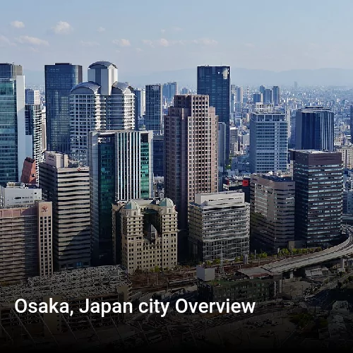 Osaka, Japan city Overview