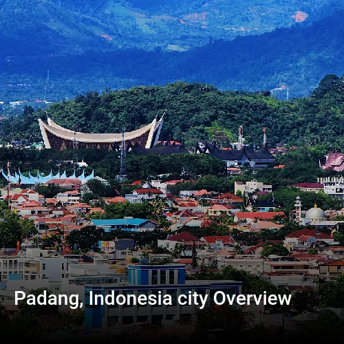 Padang, Indonesia city Overview