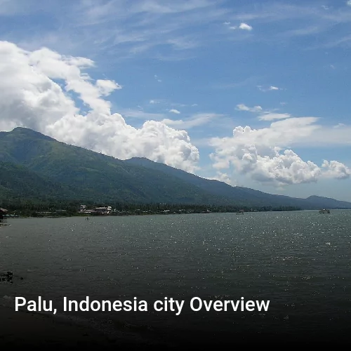 Palu, Indonesia city Overview