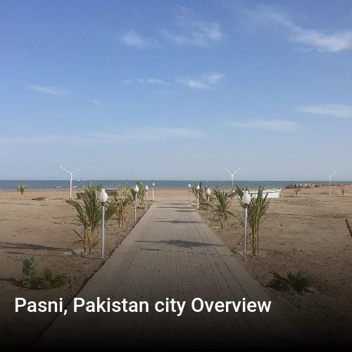 Pasni, Pakistan city Overview