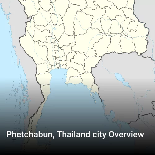 Phetchabun, Thailand city Overview