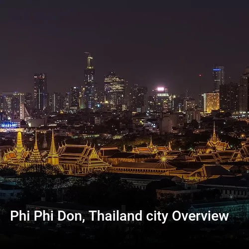Phi Phi Don, Thailand city Overview