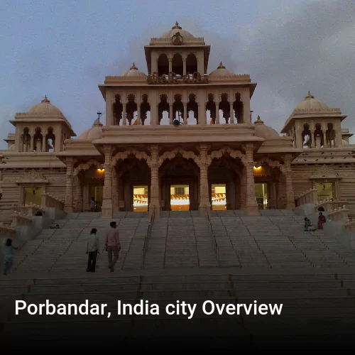 Porbandar, India city Overview