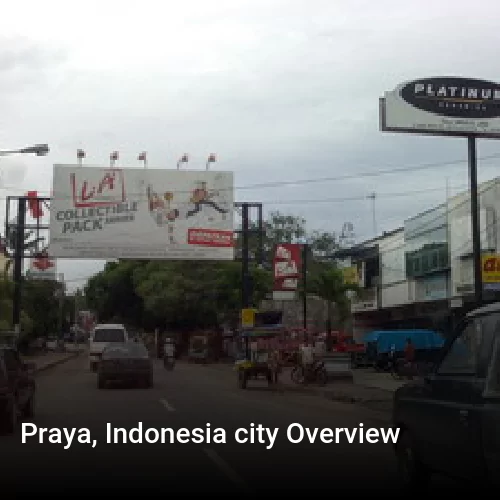 Praya, Indonesia city Overview