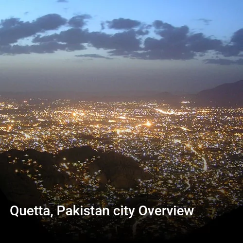 Quetta, Pakistan city Overview