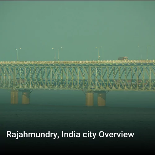 Rajahmundry, India city Overview