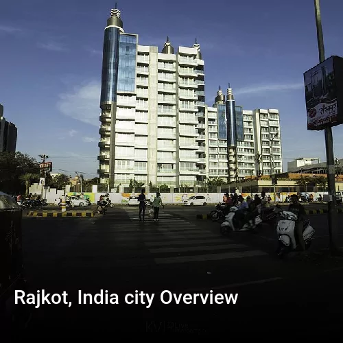 Rajkot, India city Overview