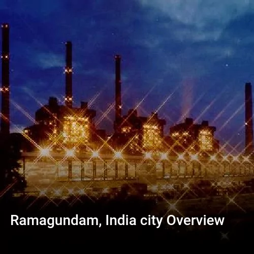 Ramagundam, India city Overview