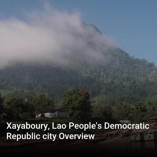 Xayaboury, Lao People's Democratic Republic city Overview