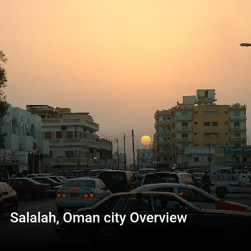 Salalah, Oman city Overview