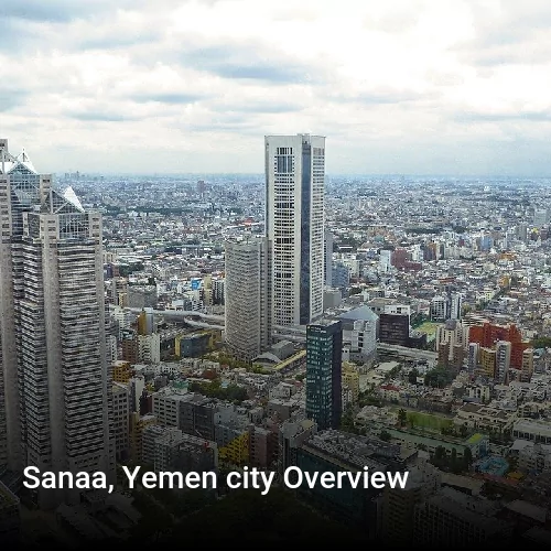 Sanaa, Yemen city Overview