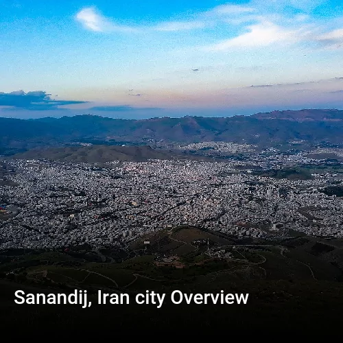 Sanandij, Iran city Overview