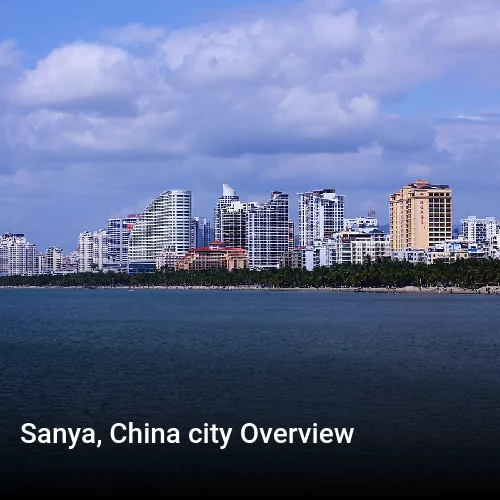 Sanya, China city Overview