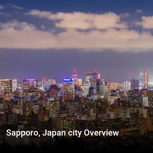 Sapporo, Japan city Overview