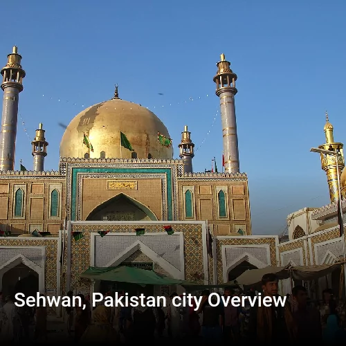 Sehwan, Pakistan city Overview