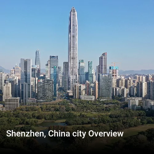 Shenzhen, China city Overview