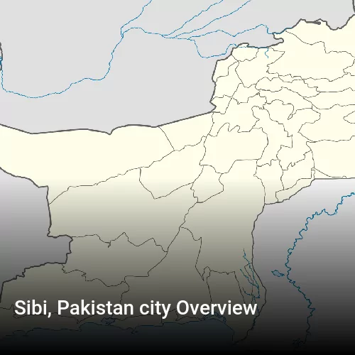 Sibi, Pakistan city Overview