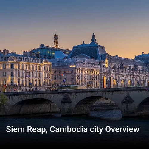 Siem Reap, Cambodia city Overview