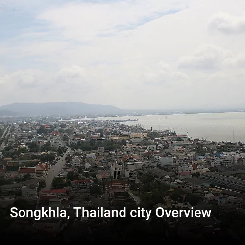 Songkhla, Thailand city Overview