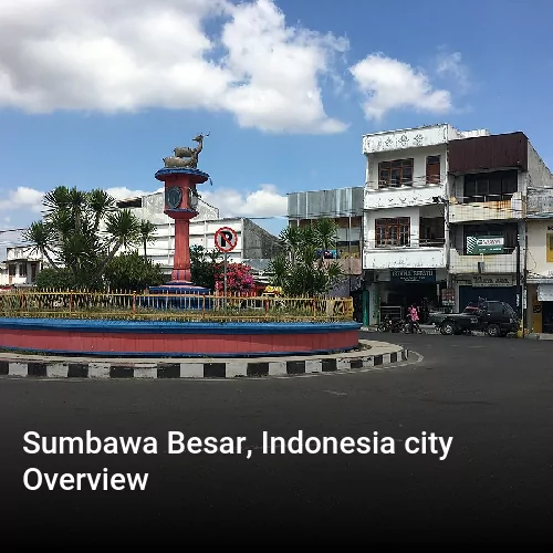 Sumbawa Besar, Indonesia city Overview