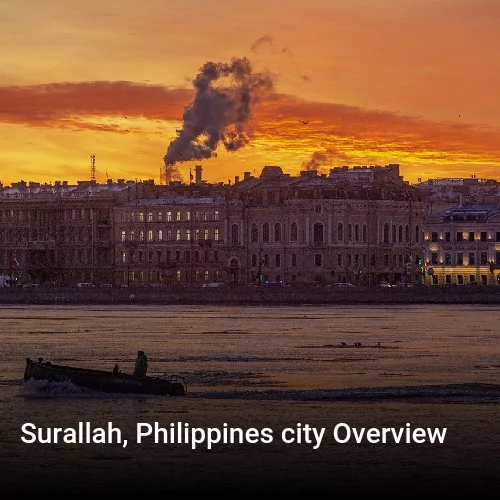Surallah, Philippines city Overview