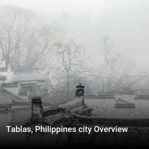 Tablas, Philippines city Overview