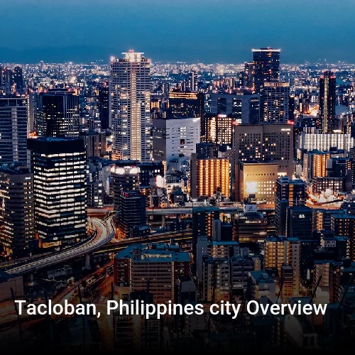 Tacloban, Philippines city Overview