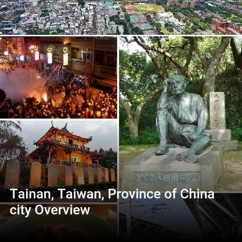 Tainan, Taiwan, Province of China city Overview